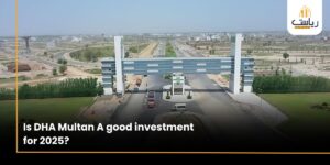 Is DHA Multan A good investment for 2025